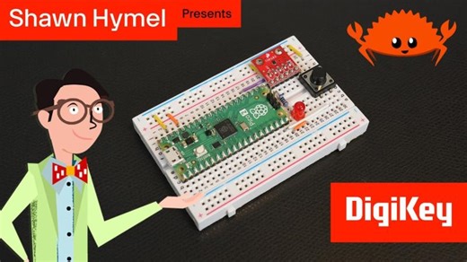 Intro to Embedded Rust Part 4: Ownership and Borrowing | DigiKey | Shawn Hymel