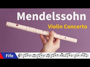 Fife music | Mendelssohn : Violin Concerto,2nd movement | sheet music + piano accompaniment