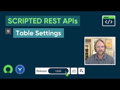 ServiceNow Scripted REST APIs: Part 13 – Table settings