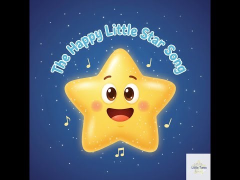 The Happy Little Star Song - Songs for Kids - Little Tunes