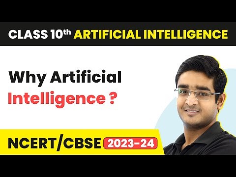 Why Artificial Intelligence? | Class 8 Artificial Intelligence