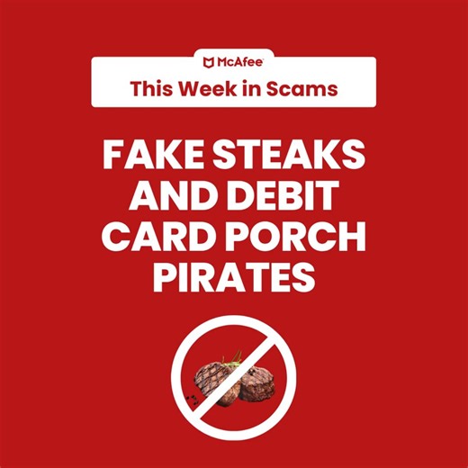3.5K views | ️‍♀️ This Week in Scams: fake steaks, debit card fraud, and a porch pirate twist. 1️⃣ That “0maha Steaks” email? It’s a zero '0"-grade fake. 2️⃣ Scammers love debit cards—73% of fraud attempts hit their mark. 3️⃣ Banks don’t send couriers. If someone tells you to leave your card in the mailbox, shred it instead. Stay smarter than the scam. #ScamOfTheWeek #StayProtected #McAfee #CyberSecurity | McAfee | Facebook