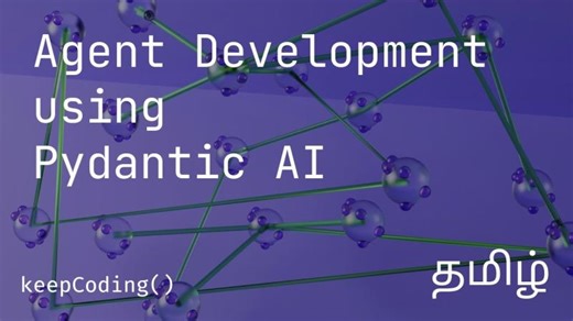 Agent Development using Pydantic AI | in Tamil | Fareez Ahamed 🇵🇸