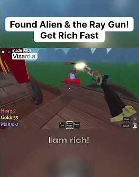 How to Get Rich Fast & Find the Ray Gun!