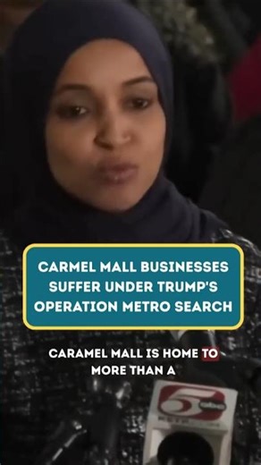Carmel Mall Businesses Suffer Under Trump's Operation Metro Search