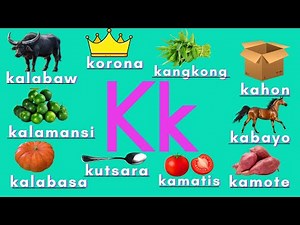 LETRANG Kk| TUNOG NG LETRANG Kk| MGA SALITA/BAGAY NA NAGSISIMULA SA LETRANG Kk| Kindergarten