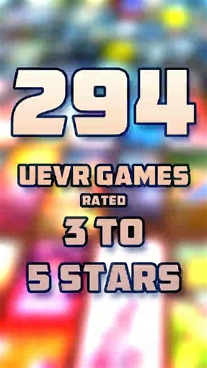 294 UEVR Games Rated
