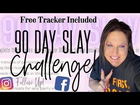 90 Day Slay