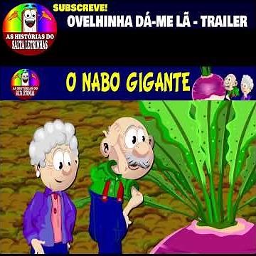 O NABO GIGANTE - CANÇÃO -TRAILER #saltaletrinhas