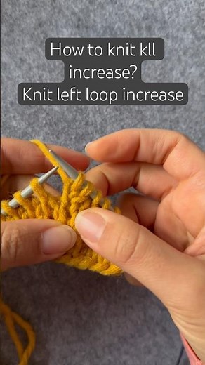 kll stitch tutorial - knit left loop increase #knittingstitches #shorts