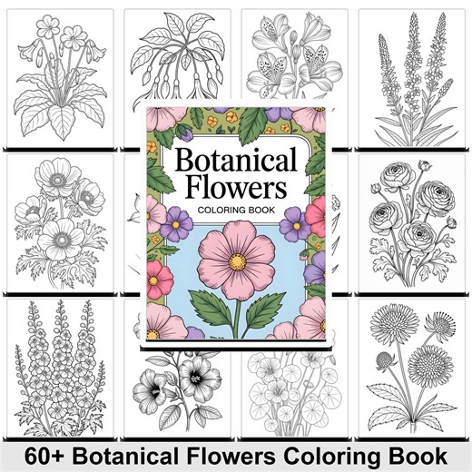 Botanical Flowers Coloring Book • 60  Pages • Floral Adult Coloring Pages • Relaxing Nature Designs • Flower Line Art Printable PDF - Etsy