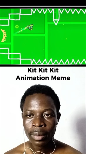 Geometry Dash Kit Kit Kit Animation Meme