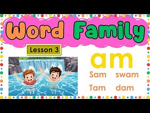 Word Family Lesson 3 - AM | CVC Words | Fuller & Dolch | Phonics | Sight Words