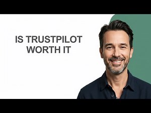 Is Trustpilot Worth It - KevinHowTo
