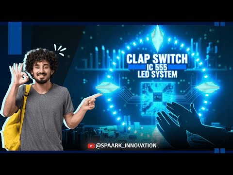 Make a Sound Activated Switch Using IC 555 | Full Circuit Explained