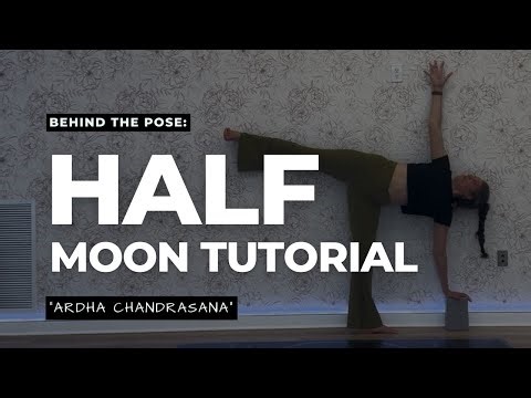 How to Do Half Moon Pose | Step-by-Step Tutorial + Story Behind the Pose