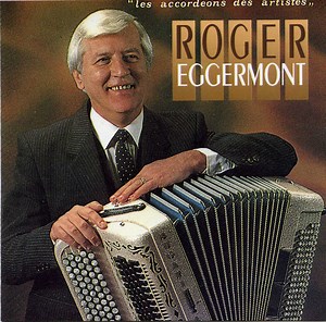 Roger Eggermont - Les Accordéons Des Artistes