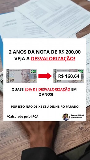 Quase 20% de desvalorização da nota de 200 desde sua criação! #inflacao #investimentos #dinheiro #fy