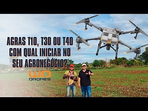 DJI Agras T10, T30 ou T40. Qual o melhor drone agrícola de pulverização para iniciar seu agronegócio