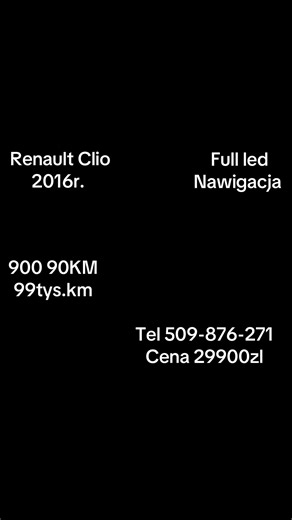 🚗🚗🚗 Renault Clio 🚗🚗🚗 ***2016 r. *** *** 0.9 Benzyna 90 KM *** ***99tys.km *** *** Full LED *** -Nawigacja -Naglosniene Bass Reflex -Climatronic - LED - Czujniki parkowania -ABS -ESP -8x AIRBAG -el. szyby x2 -el. lusterka składane -podgrzewane lusterka -czujnik zmierzchu -czujnik deszczu -wielofunkcyjna kierownice -tempomat -Felgi aluminiowe -centralny zamek z pilot -wspomaganie kierownicy -halogeny ☎️☎️☎️Tel 509-876-271 ☎️☎️☎️ * Cena 29900zl * 🚘Możliwość Kredytowania🚘 #renault #clio #de 