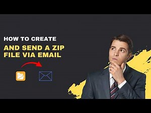 How to Create and Send a ZIP File Via Email (2026 Complete Guide)