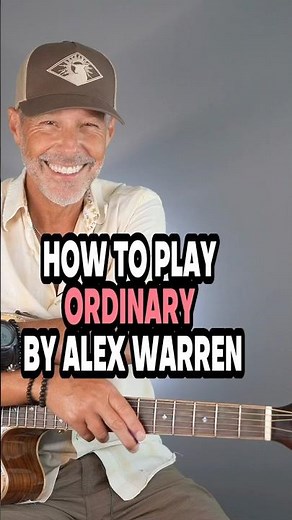 How To Play Ordinary By Alex Warren