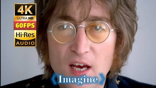 兄弟们又要到神曲了 约翰·列侬《想象》4K HiRes John Lennon-Imagine