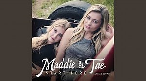 Maddie & Tae - No Place Like You