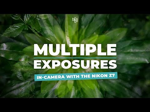 In-camera Multiple Exposure With the Nikon Z7