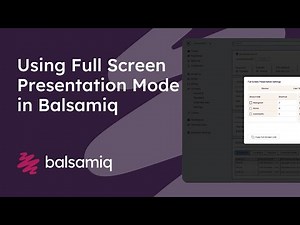 How to use Full Screen Presentation Mode in Balsamiq