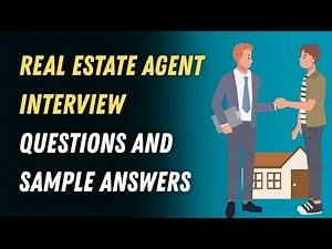 Real Estate Agent Interview Questions and Sample Answers