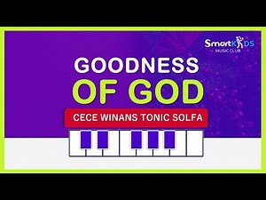 Goodness Of God Cece Winans (Lyrics & Tonic Solfa)