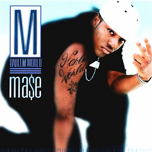 Ma$e - Harlem World