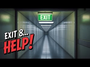 Help! I'm STUCK in Exit 8 Gameplay!