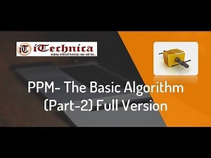 29. PPM- The Basic Algorithm (Part-2) Full Version