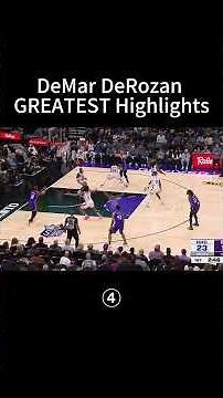DeMar DeRozan GREATEST Highlights！part 4 #nba