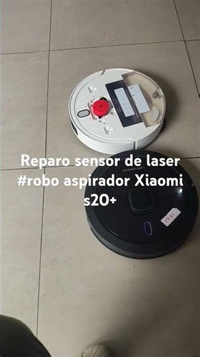 Reparo sensor de laser # Robô aspirador Xiaomi s20+ 31 9 7559 9324