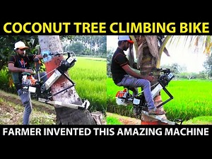 Farmer Developed BIKE to Climb COCONUT TREE | Coconut tree Climbing Machine | Coconut Tree Climber