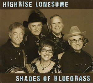 Highrise Lonesome - Shades Of Bluegrass