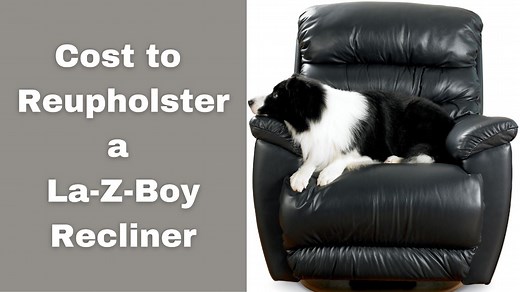 How Much Does it Cost to Reupholster a La-Z-Boy Recliner? - La-Z-Boy of Ottawa / Kingston