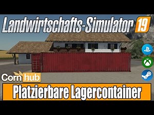 LS19 Modvorstellung - Platzierbare Lagercontainer - LS19 Mods