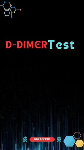 D-Dimer Test Explained | Blood Clot Marker | #shortsfeed #labtest #shorts