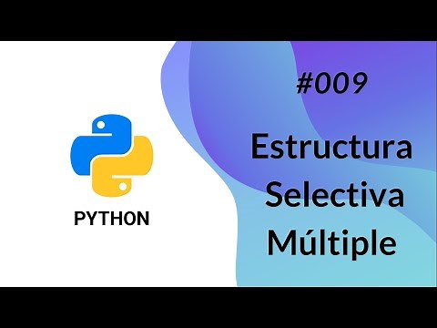 🐍 PYTHON FACIL desde cero - #009​ Estructuras Selectivas Múltiples -NEW-