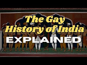 The Gay History of India: EXPLAINED