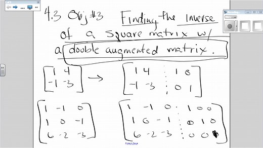 Alg 3.4.3.3 Use a Double Augmented Matrix to Find an Inverse of a 3x3 Matrix
