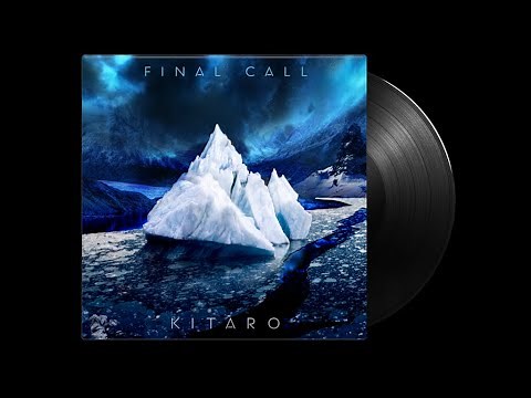 Kitaro - Final Call (Full Album)