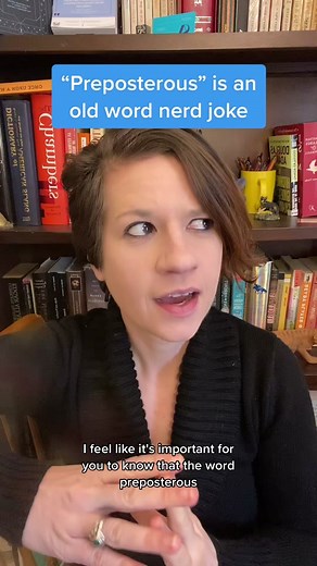 Exploring the Etymology of 'Preposterous'