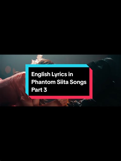 English Lyrics in Phantom Siita Songs - Part 3