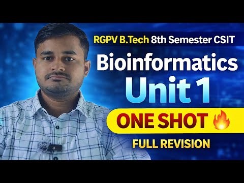 Bioinformatics Unit 1 One Shot 🔥 | RGPV B.Tech 8th Semester CSIT | Full Revision + Important Topics