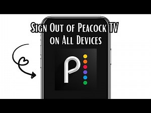 How to Sign Out of Peacock TV on All Devices